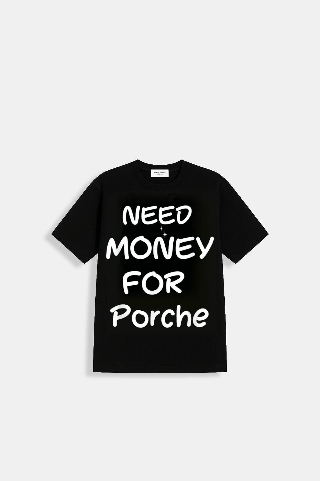 T Shirt Need Money For Porche - y2k streetwear